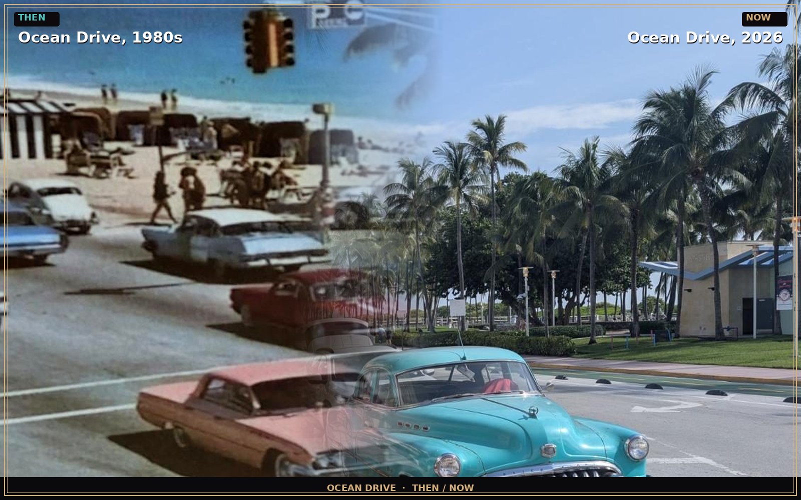 Ocean Drive then and now blend